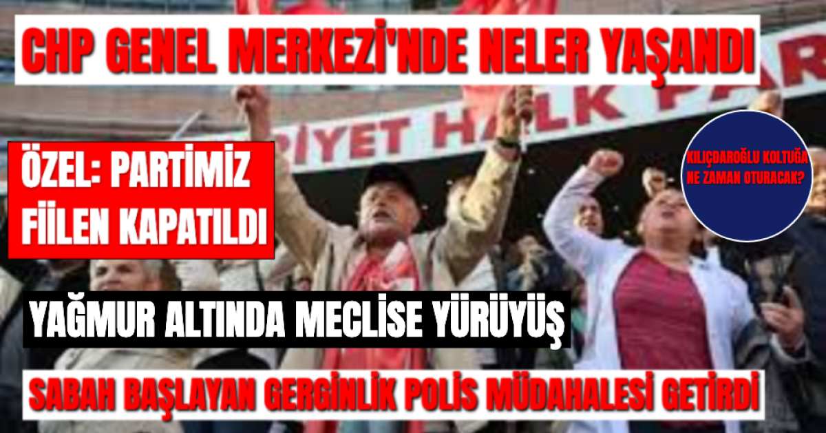 Bir Bakışta CHP'de Gün Boyu Neler Yaşandı, Kimler Neler Söyledi