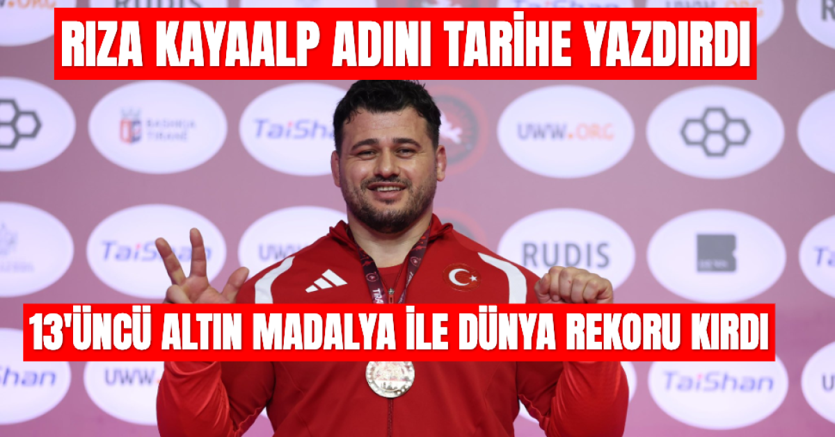 Rıza Kayayalp'ten Tarihe Geçen Şampiyonluk: 13. Altın Madalya
