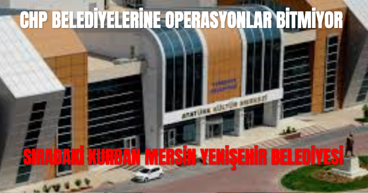 CHP'li Belediyelere Operasyonlar Hız Kesmeden  Devam Ediyor