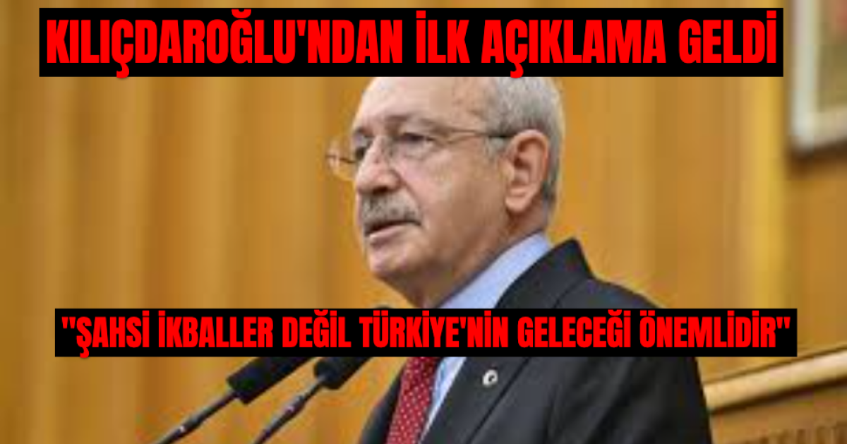 Butlan Kararı Sonrası Kılıçdaroğlu'ndan İlk Açıklama