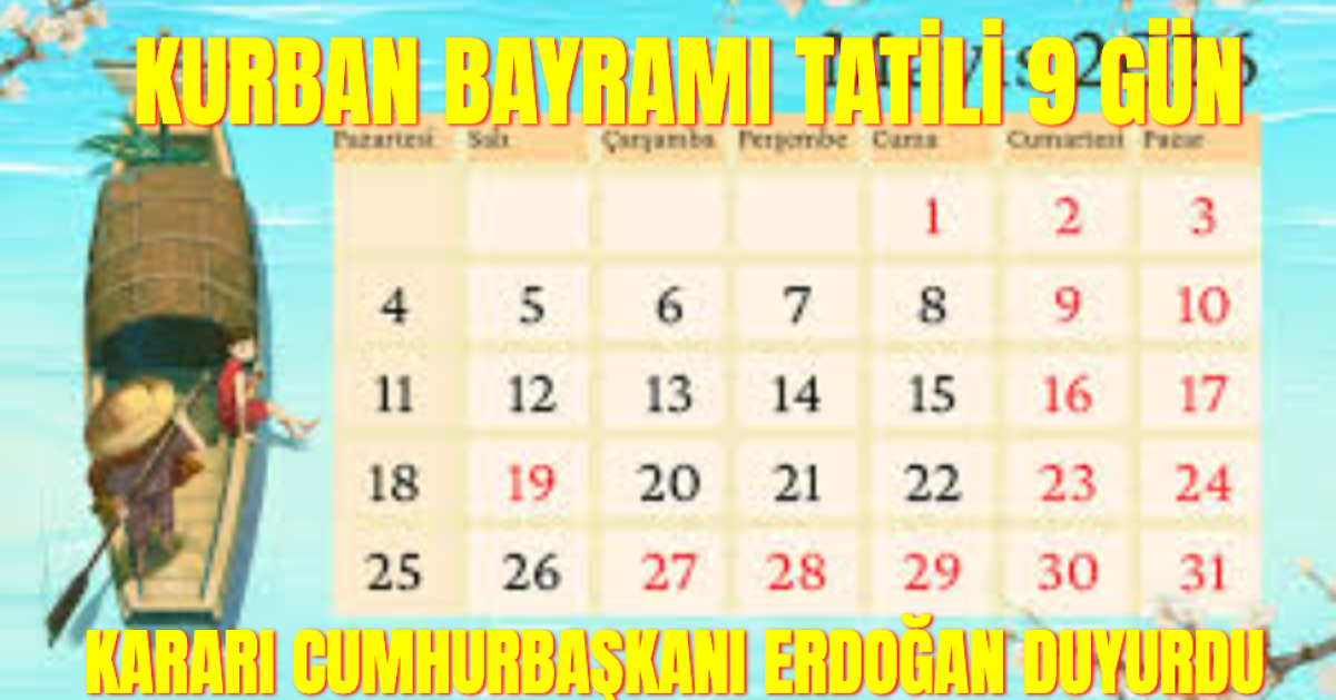 Kurban Bayramı Tatili 9 Gün Olarak Açıklandı