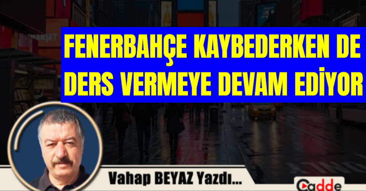 Fenerbahçe Kaybederken Bile Ders Vermeye Devam Ediyor